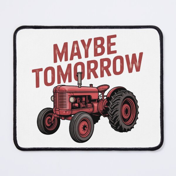 Item preview, Funny Farming Shirt Maybe Tomorrow – Retro Tractor Graphic Tee – Farmer Gift Idea designed and sold by Picasfarmer.