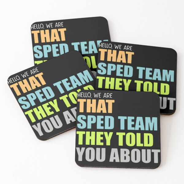 Item preview, Hello We Are That SPED Team They Told You About Teacher Quote designed and sold by haitrieuic96.