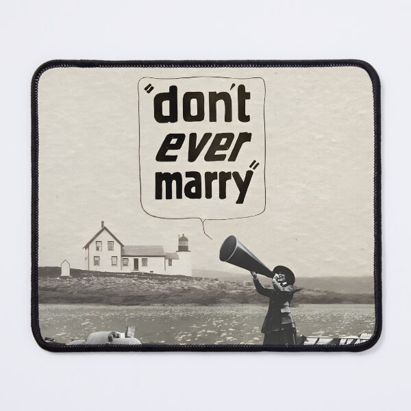 Item preview, Don’t Ever Marry designed and sold by TheGreatGildy.