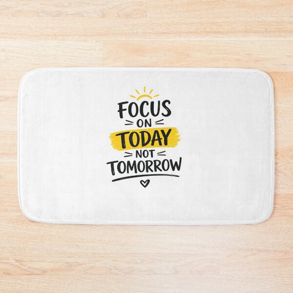 Item preview, Focus On Today Not Tomorrow Motivational Quote Minimal Design designed and sold by Lovestickerco.