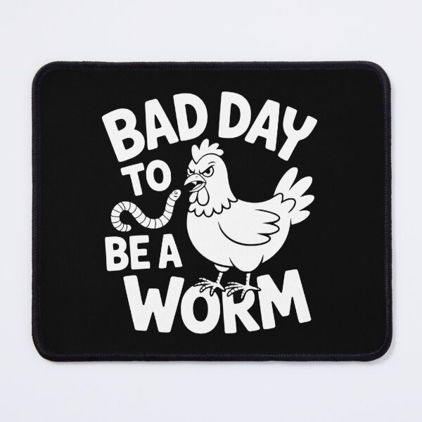 Item preview, Bad Day To Be A Worm designed and sold by theartfulaspie.