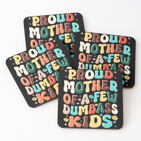 Item preview, Proud Mother Of A Few Dumbass Kids Funny Mom Quote Retro Style designed and sold by zamiokaline.