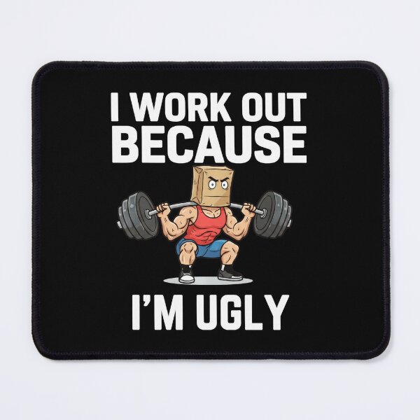 Item preview, I Work Out Because I'm Ugly Funny Gym Quote designed and sold by eliramaison.