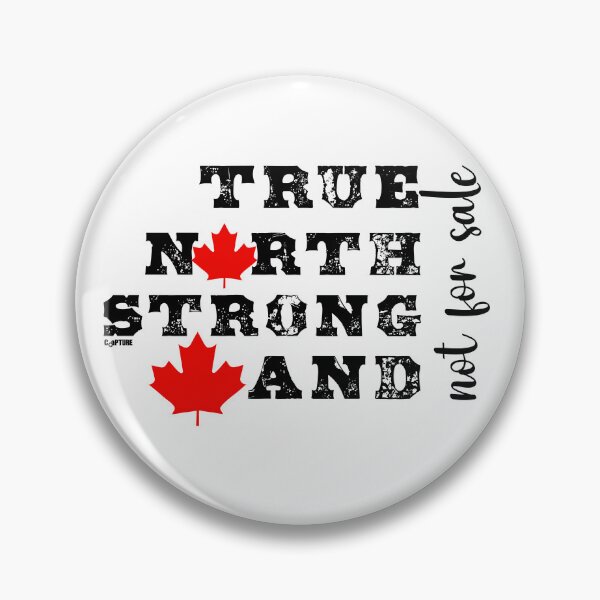 Item preview, True North Strong And Not For Sale designed and sold by Capturetees.