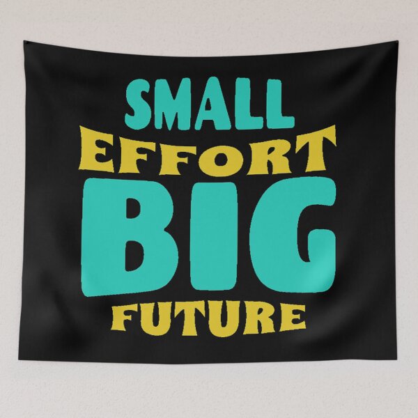 Item preview, Small effort. Big future designed and sold by TexturaMint.