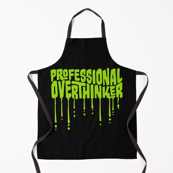 Item preview, Professional Overthinker Funny Relatable Anxiety Quote designed and sold by shirt-o-mat.