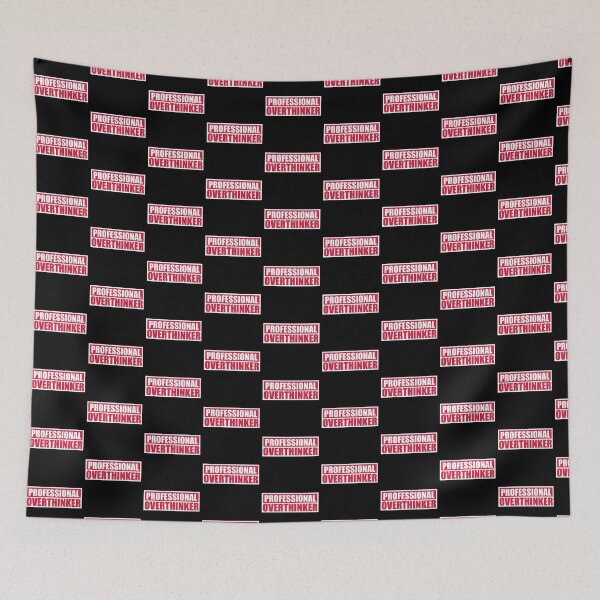 Item preview, Professional Overthinker Funny Relatable Anxiety Quote designed and sold by shirt-o-mat.