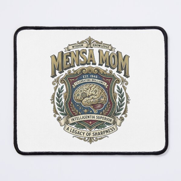 Item preview, Mensa Mom.  A Legacy of Sharpness. Celebrating Brilliance. designed and sold by Birdie and Flynn.