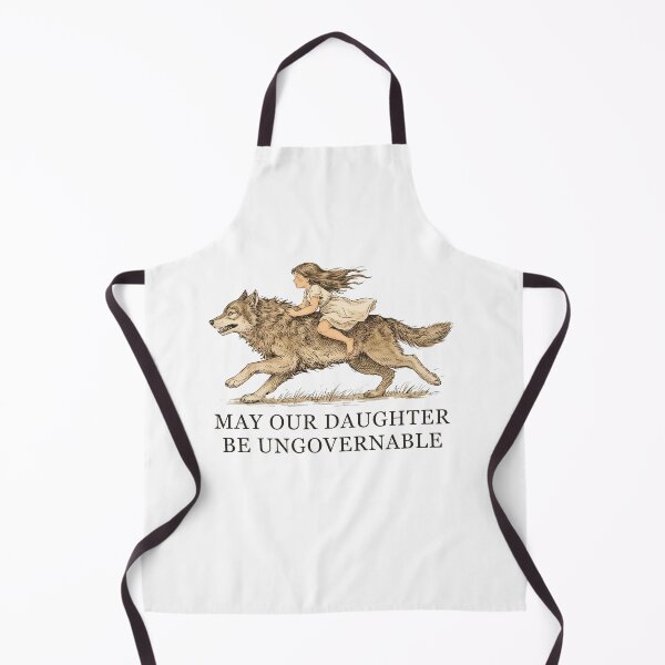 Item preview, Funny May Our Daughters Be Ungovernable designed and sold by Hedoraxe.