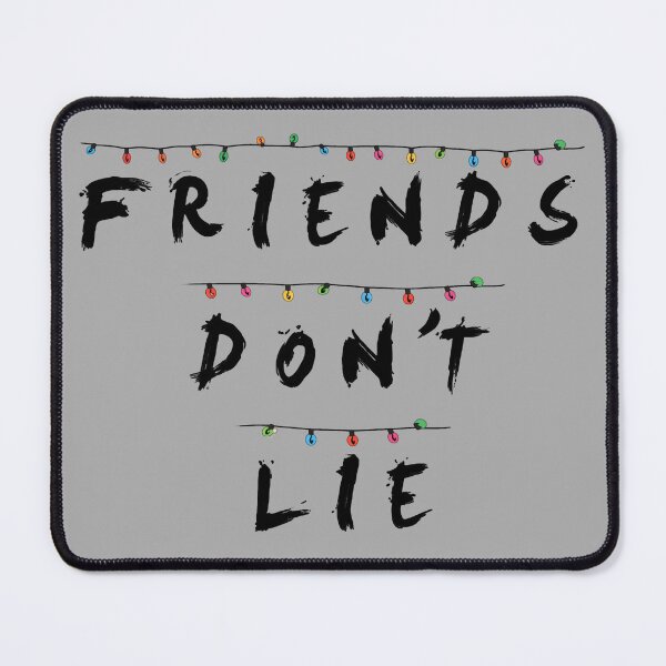 Item preview, Friends Don't Lie designed and sold by CrossKateOne.