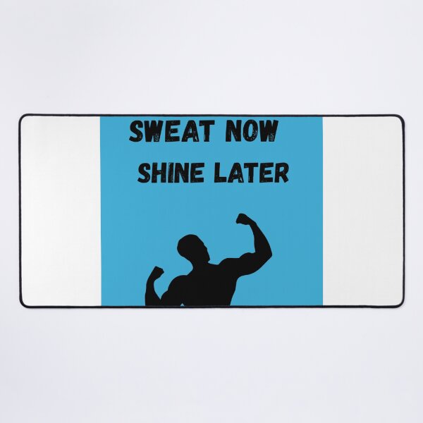 Item preview, Sweat Now Shine Later Fitness Motivation Design designed and sold by Mastalina99.