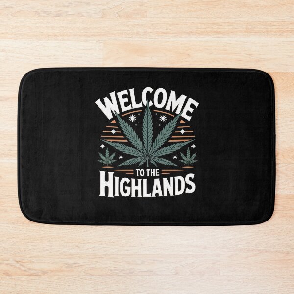 Item preview, Welcome To The Highlands Funny Weed Pun designed and sold by Say It With Ink.