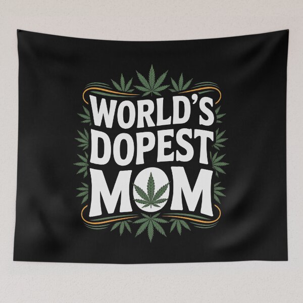 Item preview, World's Dopest Mom Funny Cannabis designed and sold by Say It With Ink.