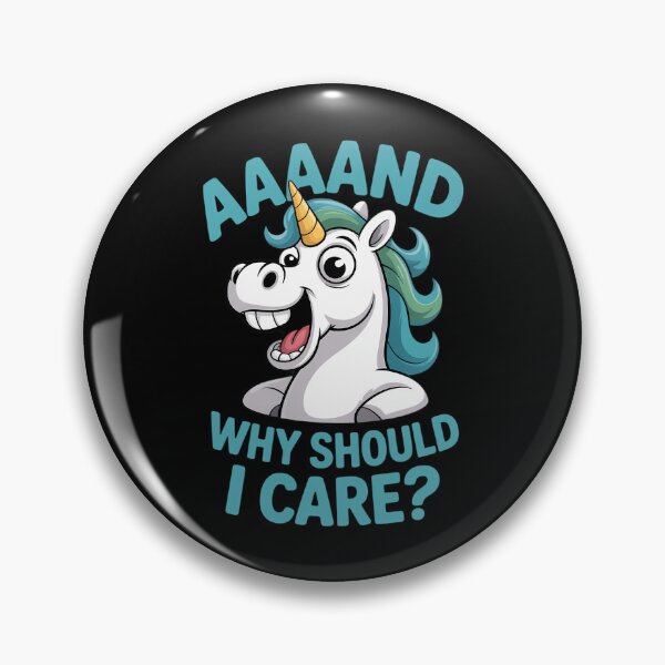 Item preview, Unicorn AAAANNNDD Why Should I Care designed and sold by TyraYoung.