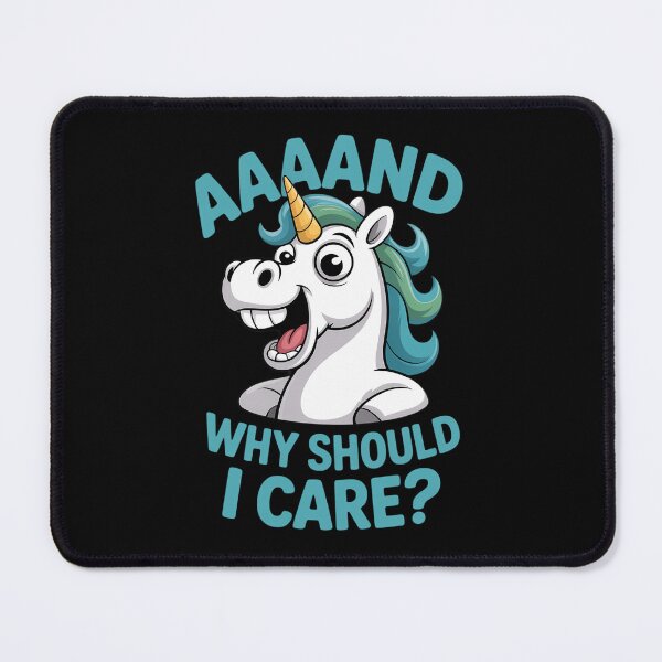 Item preview, Unicorn AAAANNNDD Why Should I Care designed and sold by TyraYoung.