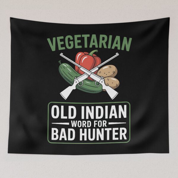 Item preview, Vegetarian Old Indian Word For Bad Hunter, Anti Vegan designed and sold by TyraYoung.