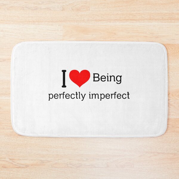 Item preview, I love being perfectly imperfect:) designed and sold by greener designs.