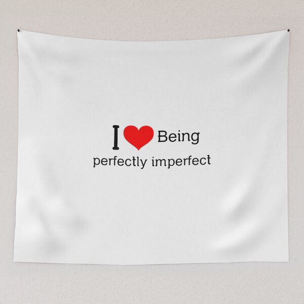 Item preview, I love being perfectly imperfect:) designed and sold by greener designs.