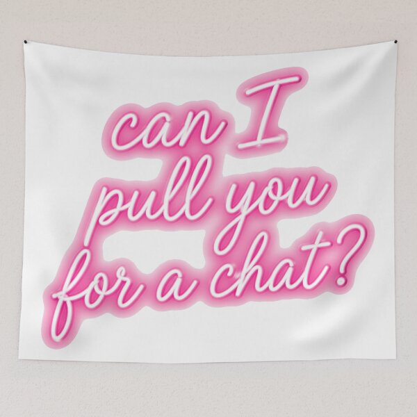 Item preview, Pink can I pull you for a chat? designed and sold by VultraVi.