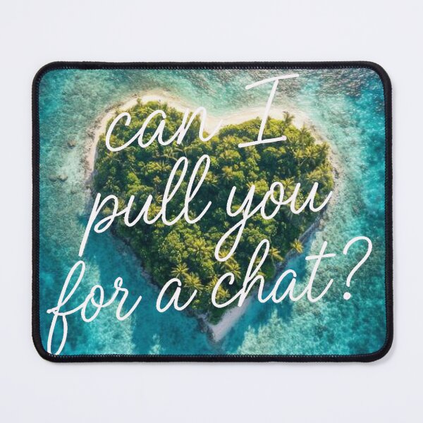 Item preview, Island can I pull you for a chat? designed and sold by VultraVi.