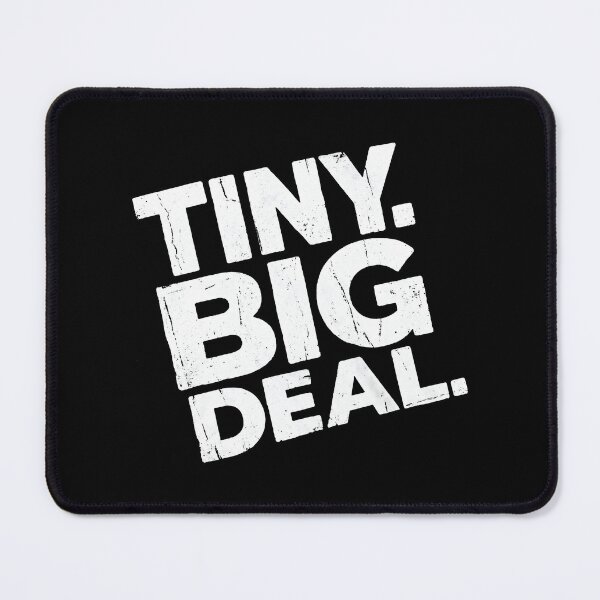 Item preview, Tiny Big Deal Bold Text Minimalist Urban Quote designed and sold by SplashTastic.