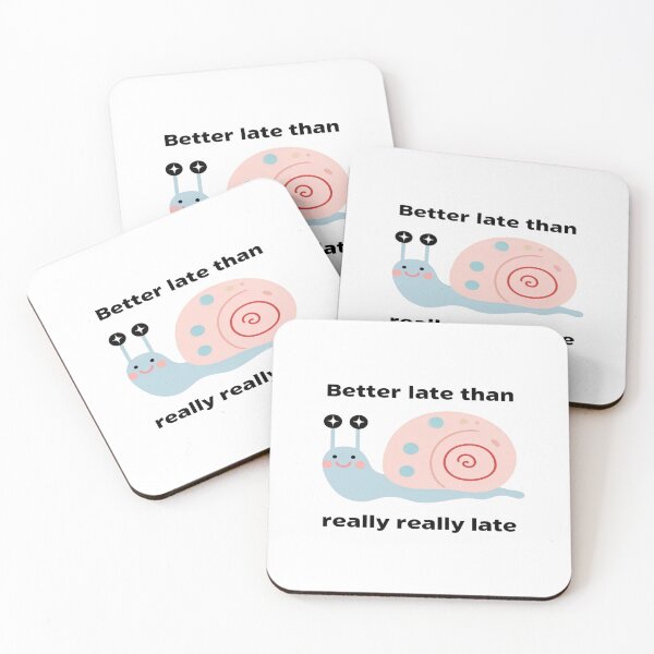Item preview, Cute Snail “Better Late” Quote | Funny Motivational Aesthetic Design designed and sold by Bright Nest Studio.
