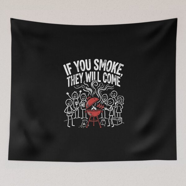 Item preview, Funny BBQ Smoker Grill If You Smoke They Will Come designed and sold by dudelinart.