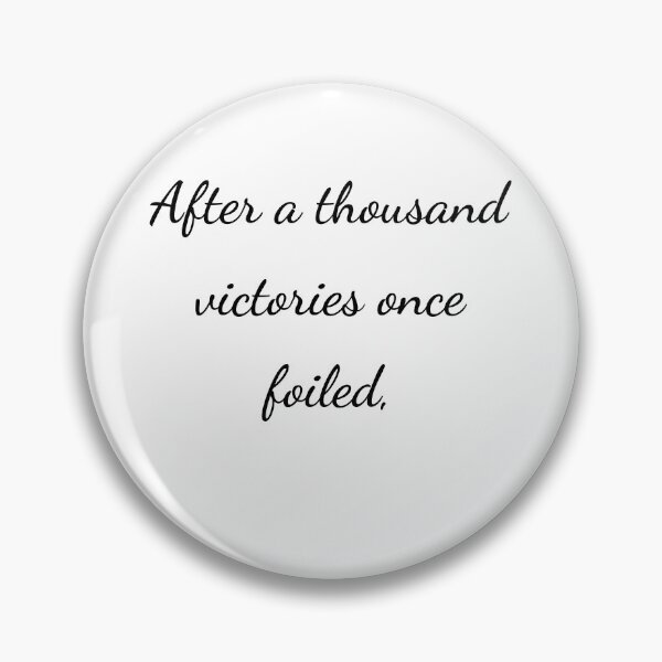 Item preview, "After a thousand victories once foiled," - handwriting black designed and sold by ariksworld.