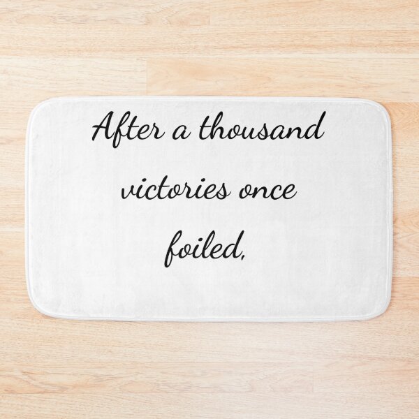 Item preview, "After a thousand victories once foiled," - handwriting black designed and sold by ariksworld.