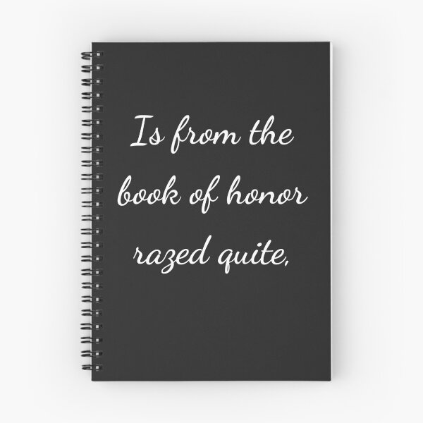 Item preview, "Is from the book of honor razed quite," - handwriting white designed and sold by ariksworld.