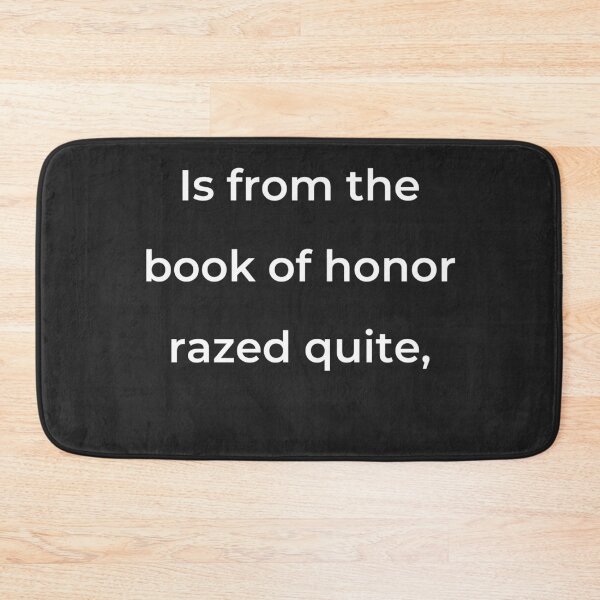 Item preview, "Is from the book of honor razed quite," - print white designed and sold by ariksworld.