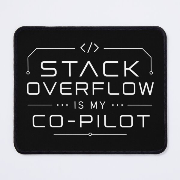 Item preview, Stack Overflow Is My Co-Pilot White – Developer Humor designed and sold by CtrlAltLaugh.