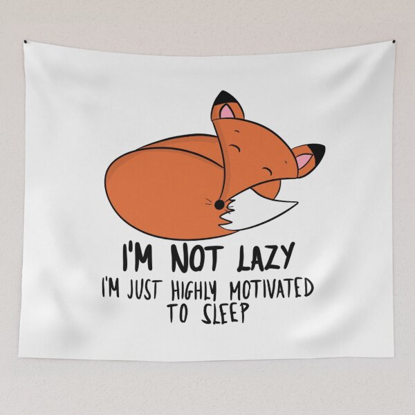 Item preview, I'm Not Lazy Highly Motivated To Sleep Funny Fox designed and sold by DesignFreakArt.