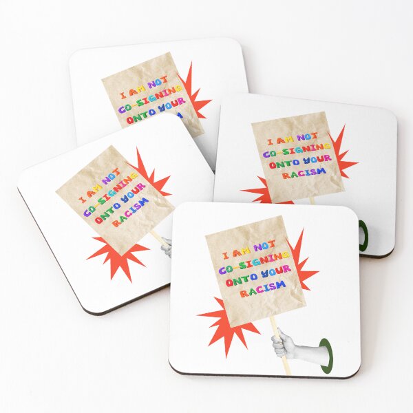 Item preview, SAY IT LOUD – I’M NOT CO-SIGNING YOUR RACISM v3 designed and sold by WheelieGdArt.
