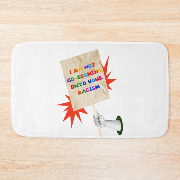 Item preview, SAY IT LOUD – I’M NOT CO-SIGNING YOUR RACISM v3 designed and sold by WheelieGdArt.