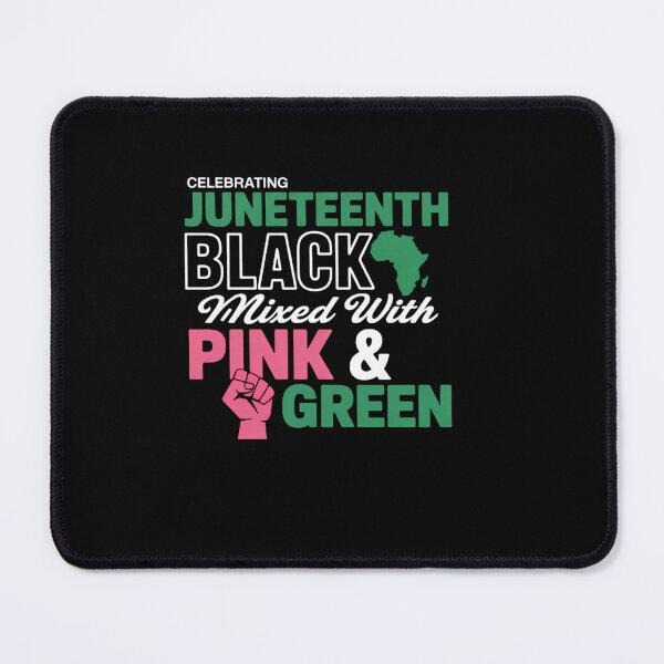 Item preview, Celebrating Juneteenth Black Mixed with History Pink designed and sold by EllenJast.