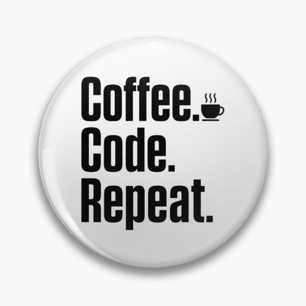 Item preview, Coffee Code Repeat Black – Developer Lifestyle designed and sold by CtrlAltLaugh.