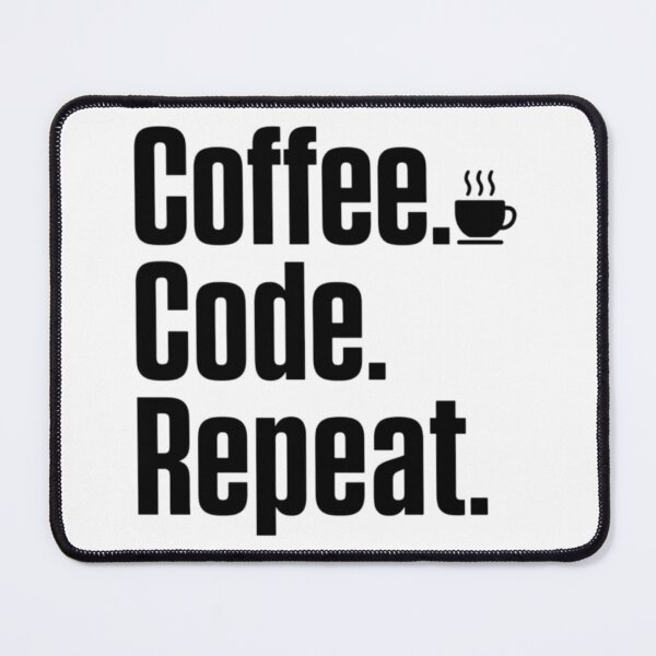 Item preview, Coffee Code Repeat Black – Developer Lifestyle designed and sold by CtrlAltLaugh.