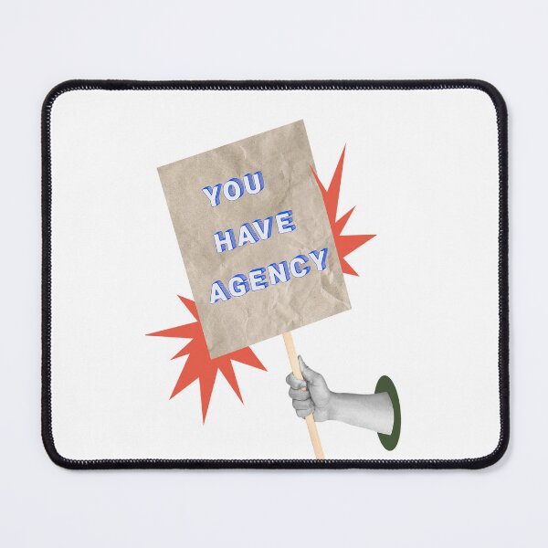 Item preview, SAY IT LOUD – YOU HAVE AGENCY v2 designed and sold by WheelieGdArt.