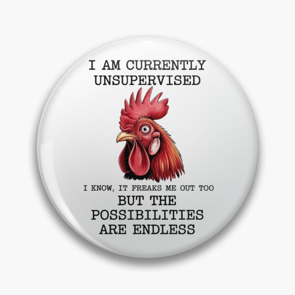 Item preview, Currently Unsupervised Funny Rooster Chicken Humor designed and sold by Small Mandarin.