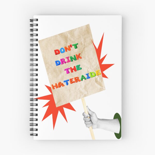 Item preview, SAY IT LOUD – DON’T DRINK THE HATERADE v3 designed and sold by WheelieGdArt.