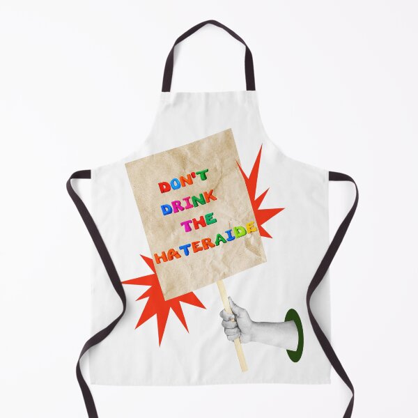 Item preview, SAY IT LOUD – DON’T DRINK THE HATERADE v3 designed and sold by WheelieGdArt.