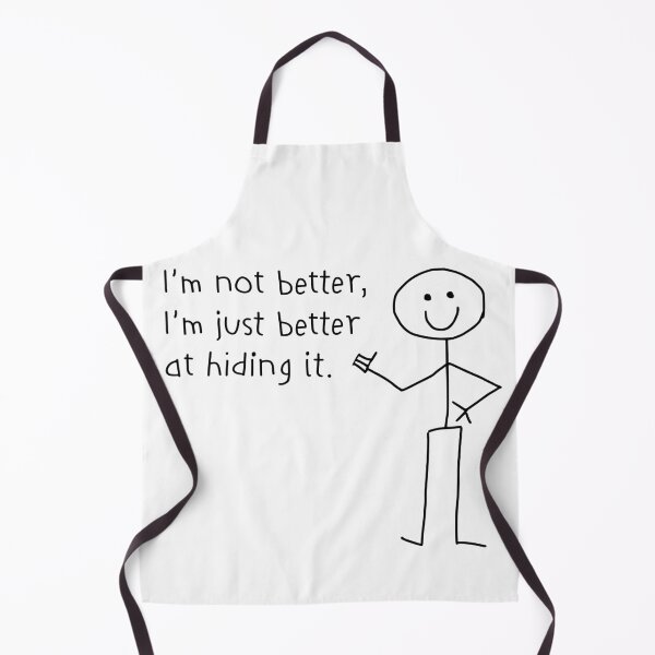 Item preview, Funny Mental Health Shirt I’m Not Better I’m Just Better at Hiding It  Naive Doodle Funny Chronic Illness Shirt Spoonie Life Mental Health Sarcasm designed and sold by RealLifeMerchies.