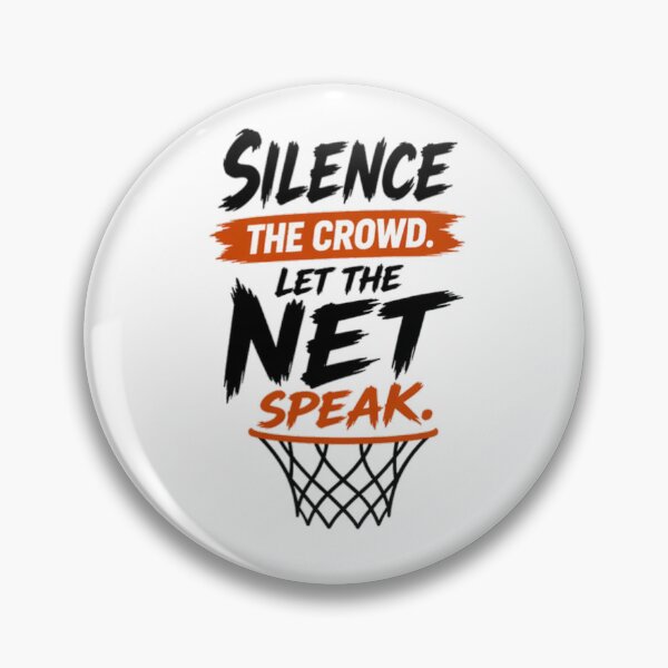 Item preview, Silence The Crowd Let The Net Speak Basketball Design designed and sold by the-dovlat.