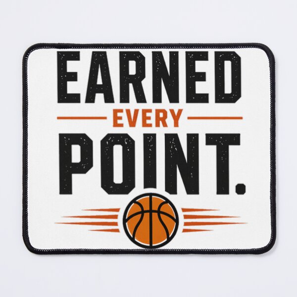 Item preview, Earned Every Point – Basketball Hard Work Motivation designed and sold by the-dovlat.