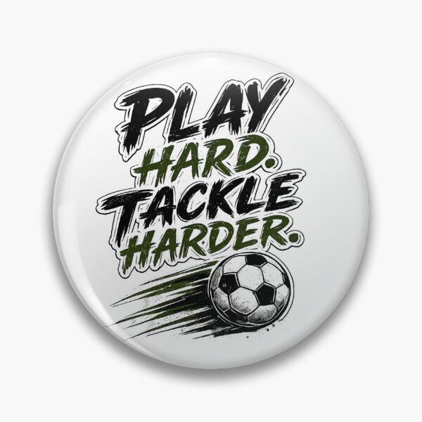 Item preview, Play Hard Tackle Harder – Soccer Defender designed and sold by the-dovlat.