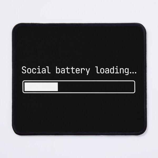 Item preview, Social Battery Loading White – Introvert Humor designed and sold by CtrlAltLaugh.