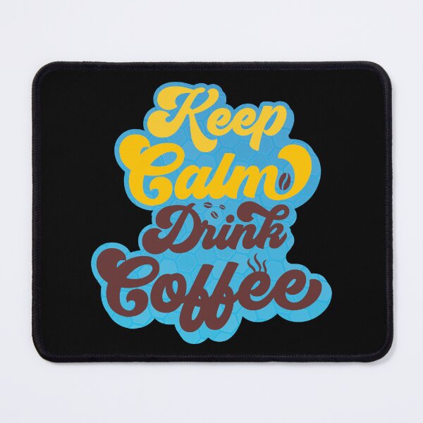 Item preview, Keep Calm Drink Coffee designed and sold by pangco25.