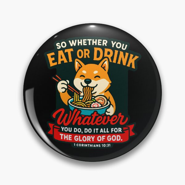 Item preview, 1 Corinthians 10:31 Do It All For The Glory Of God designed and sold by plushism.
