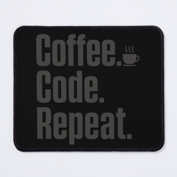 Item preview, Coffee Code Repeat Grey – Developer Lifestyle designed and sold by CtrlAltLaugh.